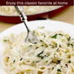 image for sharing on Pinterest with text overlay: Fettuccine Alfredo