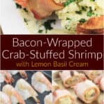 image for pinterest with text overlay of recipe title bacon-wrapped crab-stuffed shrimp with lemon basil cream