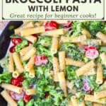 image for pinterest with text overlay recipe title Creamy Arugula and Broccoli Pasta with Lemon