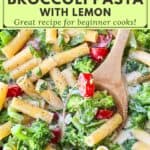 image for pinterest with text overlay recipe title Creamy Arugula and Broccoli Pasta with Lemon