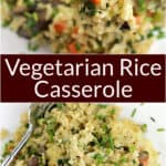 image for Pinterest sharing with text overly recipe title Vegetarian Rice Casserole