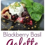Blackberry Basil Galette with Lemon Cream