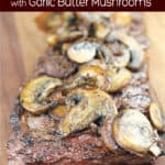 image for pinterest with text Bistro Garlic Butter Skirt Steak with Mushrooms