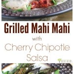 Grilled Mpin image with text overlay recipe titleahi Mahi with Cherry Chipotle Salsa from EricasRecipes.com