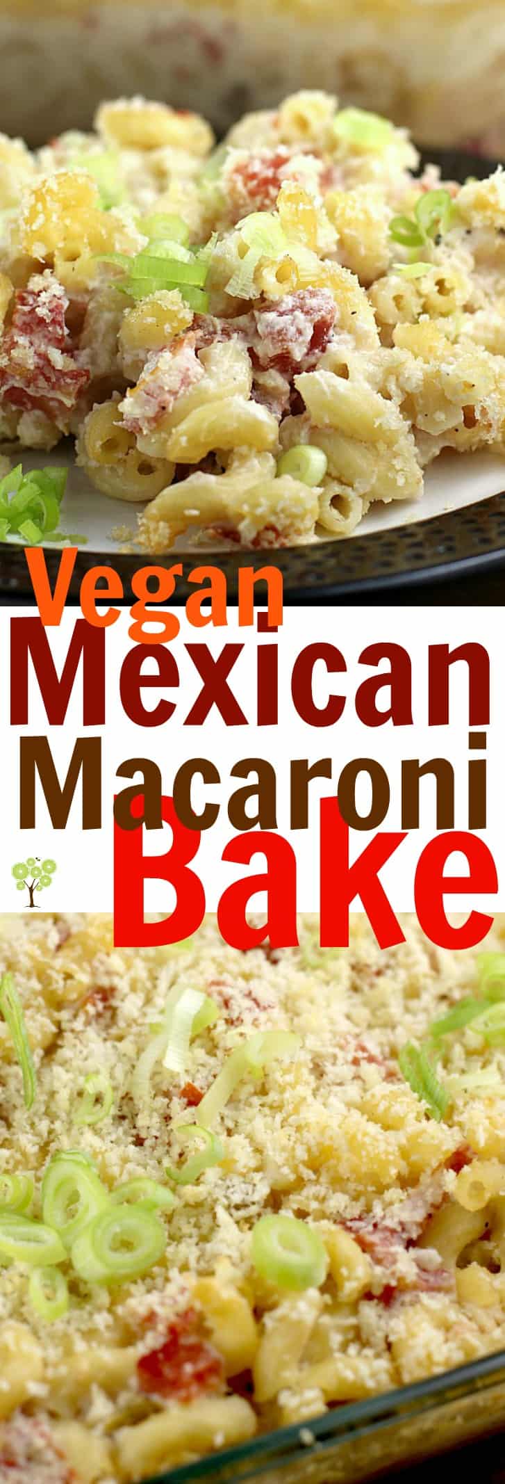 Vegan Mexican Macaroni Bake #31DaysWithRotel #ad @Walmart @ro_tel