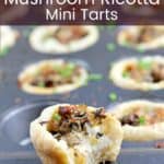pin image with title Tuscan Mushroom Ricotta Mini Tarts