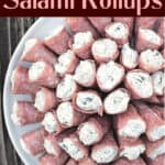 image for sharing on pinterest with text overlay of recipe Cornucopia Salami Rollups with Cream Cheese