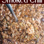 image for pinterest with text overlay Over The Top Smoked Chili