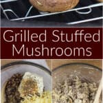 image for pinterest sharing with text overly of recipe Grilled Stuffed Mushrooms