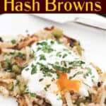 image for sharing on pinterest wiht text overlay recipe title Griddle Hash Browns