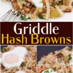 image for sharing on pinterest wiht text overlay recipe title Griddle Hash Browns