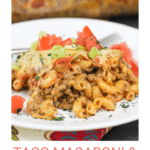 image for pinterest with text overlay recipe title taco macaroni and beef bake